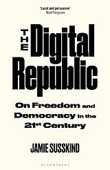 Kartonierter Einband The Digital Republic von Jamie Susskind