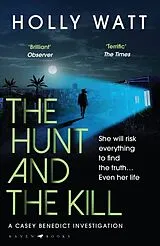 Kartonierter Einband The Hunt and the Kill von Holly Watt