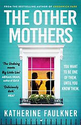 Kartonierter Einband The Other Mothers von Katherine Faulkner