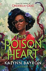 Couverture cartonnée This Poison Heart de Kalynn Bayron