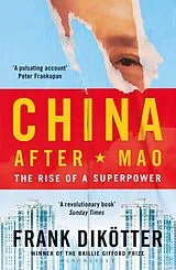 Kartonierter Einband China After Mao von Frank Dikötter