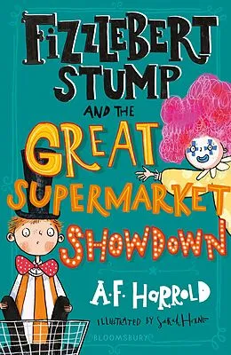 E-Book (pdf) Fizzlebert Stump and the Great Supermarket Showdown von A. F. Harrold