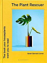 Fester Einband The Plant Rescuer von Sarah Gerrard-Jones