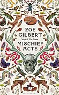E-Book (pdf) Mischief Acts von Zoe Gilbert