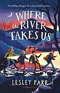 E-Book (epub) Where The River Takes Us von Lesley Parr