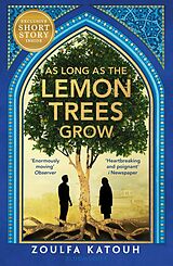 Couverture cartonnée As Long As the Lemon Trees Grow de Zoulfa Katouh