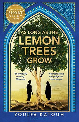Couverture cartonnée As Long As the Lemon Trees Grow de Zoulfa Katouh
