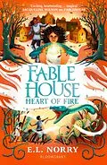 E-Book (epub) Fablehouse: Heart of Fire von E. L. Norry