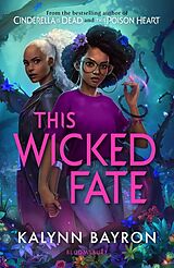 Couverture cartonnée This Wicked Fate de Kalynn Bayron