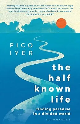 E-Book (pdf) The Half Known Life von Pico Iyer