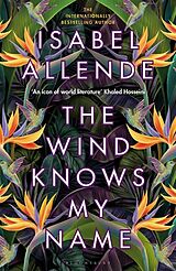 Fester Einband The Wind Knows My Name von Isabel Allende