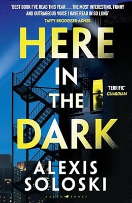 Couverture cartonnée Here in the Dark de Alexis Soloski