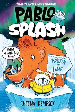 Couverture cartonnée Pablo and Splash: Frozen in Time de Sheena Dempsey