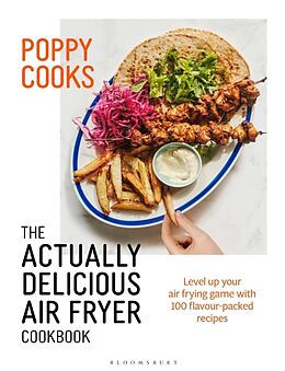 Livre Relié Poppy Cooks: The Actually Delicious Air Fryer Cookbook de Poppy O'Toole