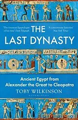 Kartonierter Einband The Last Dynasty von Toby Wilkinson
