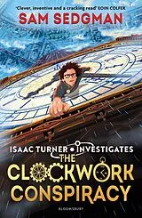 Kartonierter Einband The Clockwork Conspiracy von Sam Sedgman