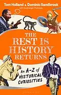 E-Book (epub) The Rest is History Returns von Dominic Sandbrook, Tom Holland
