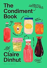 Fester Einband The Condiment Book von Claire Dinhut