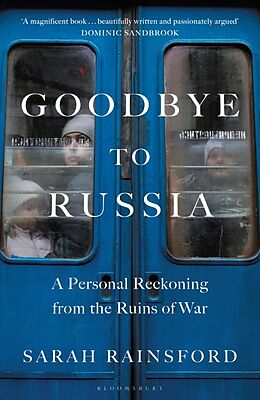 Couverture cartonnée Goodbye to Russia de Sarah Rainsford