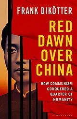 Kartonierter Einband Red Dawn Over China von Frank Dikötter