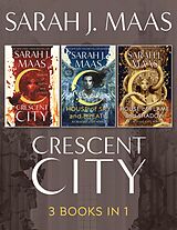 E-Book (epub) Crescent City ebook Bundle: A 3 Book Bundle von Sarah J. Maas