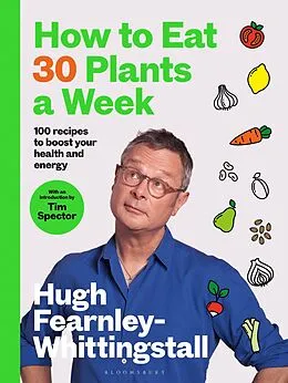 E-Book (pdf) How to Eat 30 Plants a Week von Hugh Fearnley-Whittingstall