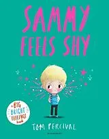Kartonierter Einband Sammy Feels Shy von Tom Percival