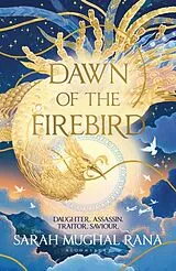 Fester Einband Dawn of the Firebird von Sarah Mughal Rana