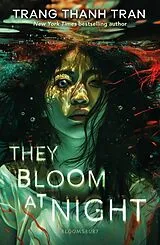 Kartonierter Einband They Bloom at Night von Trang Thanh Tran