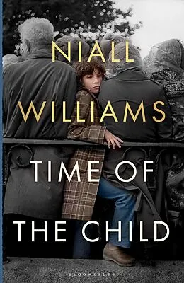 E-Book (epub) Time of the Child von Niall Williams
