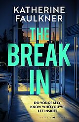 Couverture cartonnée The Break-In de Katherine Faulkner