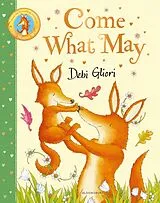 Fester Einband Come What May von Debi Gliori