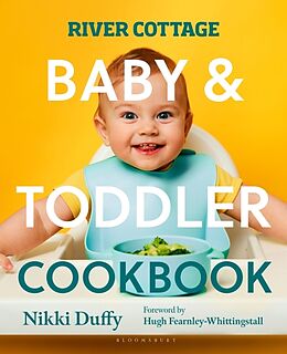 Couverture cartonnée River Cottage Baby and Toddler Cookbook de Duffy Nikki