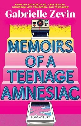 E-Book (epub) Memoirs of a Teenage Amnesiac von Gabrielle Zevin