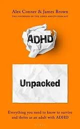 Kartonierter Einband ADHD Unpacked von Alex Conner, James Brown