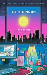 Kartonierter Einband To the Moon von Jang Ryujin