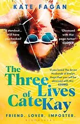 Kartonierter Einband The Three Lives of Cate Kay von Kate Fagan