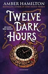 Fester Einband Twelve Dark Hours von Amber Hamilton