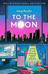 Kartonierter Einband To the Moon von Jang Ryujin