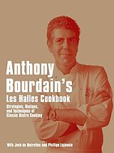 Fester Einband Anthony Bourdain's Les Halles Cookbook. 20th Anniversary Edition von Anthony Bourdain