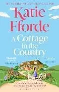 Kartonierter Einband A Cottage in the Country von Fforde Katie