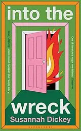 Kartonierter Einband into the wreck von Susannah Dickey