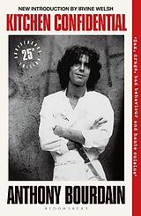 Kartonierter Einband Kitchen Confidential. 25th Anniversary Edition von Anthony Bourdain