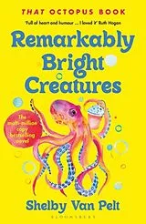 Kartonierter Einband Remarkably Bright Creatures von Shelby Van Pelt