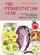 Fester Einband The Fermentation Year von Rachel de Thample