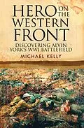 E-Book (epub) Hero on the Western Front von Michael Kelly