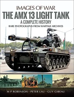 E-Book (epub) The AMX 13 Light Tank von Peter Lau, M. P. Robinson, Guy Gibeau