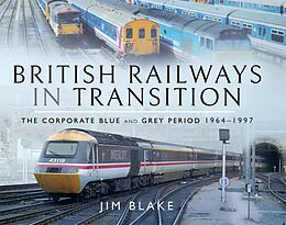 eBook (epub) British Railways in Transition de Jim Blake