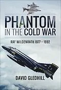 E-Book (epub) Phantom in the Cold War von David Gledhill