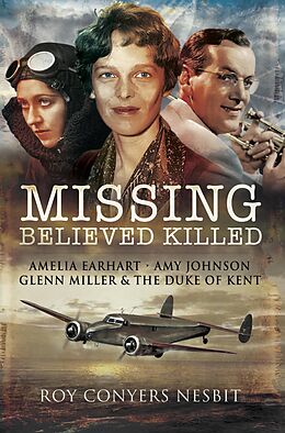 eBook (epub) Missing: Believed Killed de Roy Conyers Nesbit